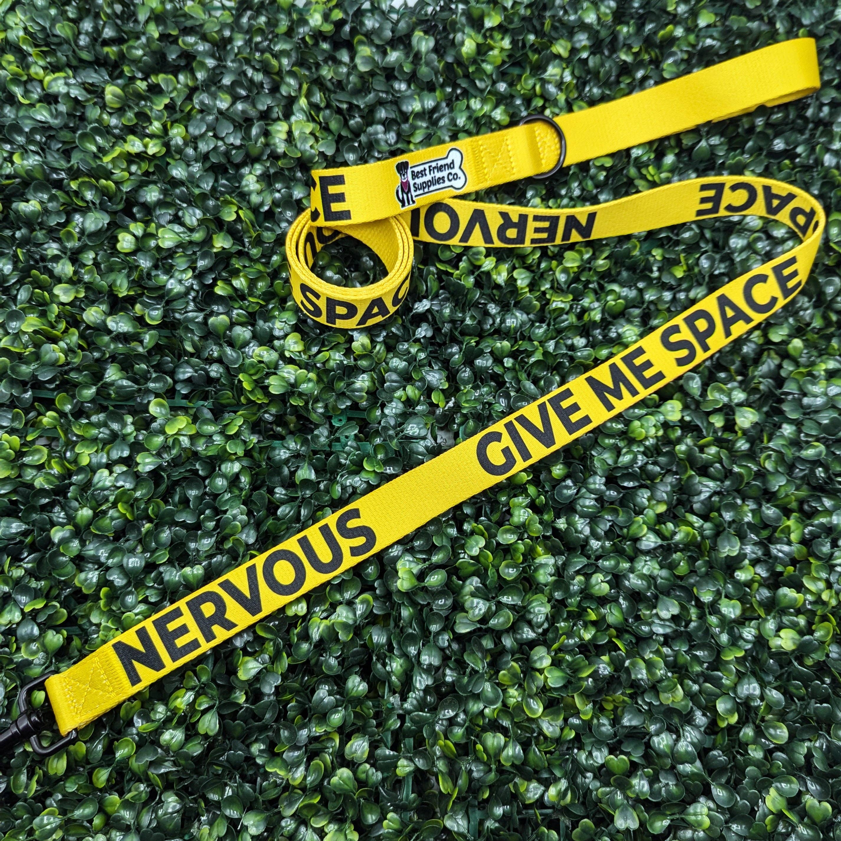Nervous Give Me Space Leash