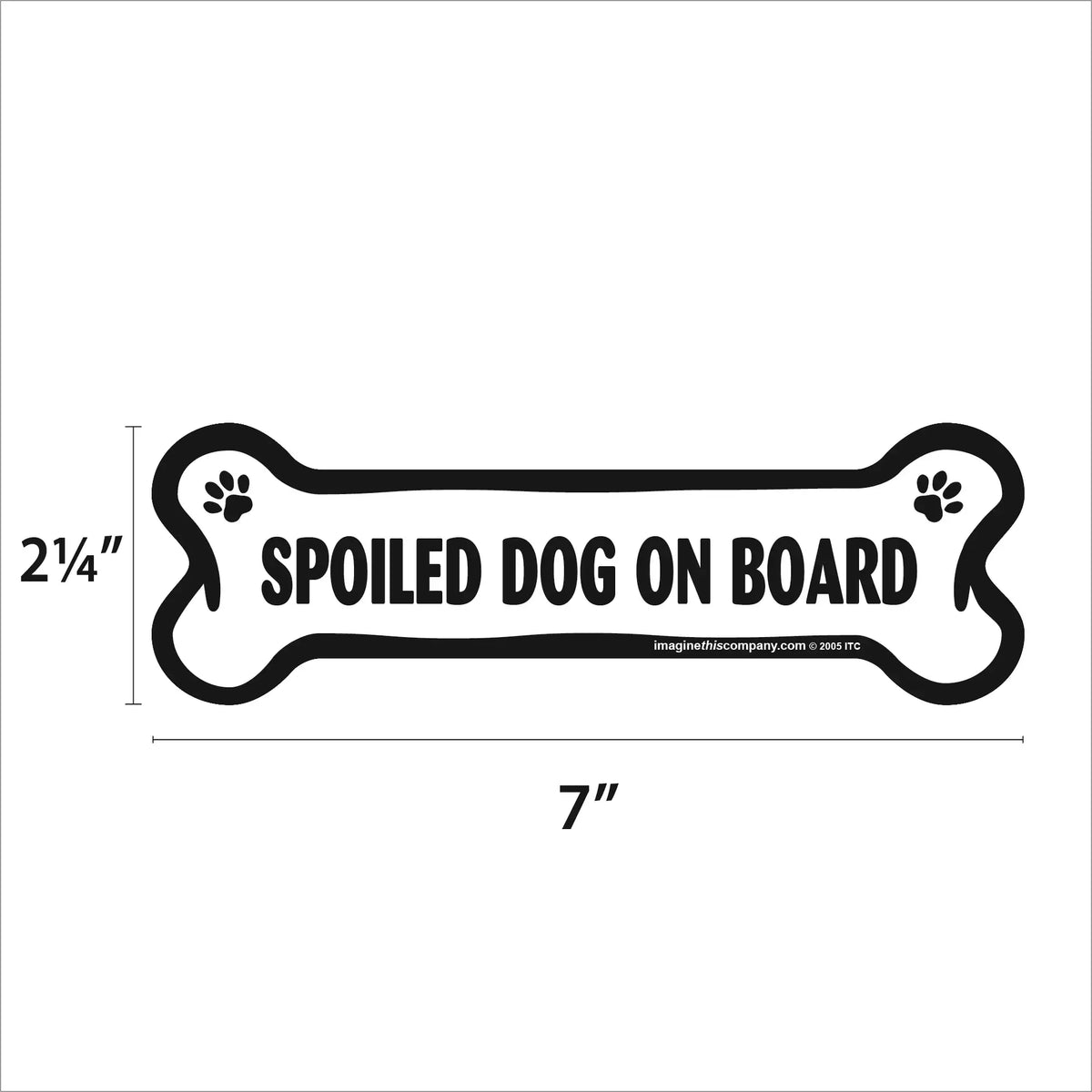Spoiled Dog Bone Magnet