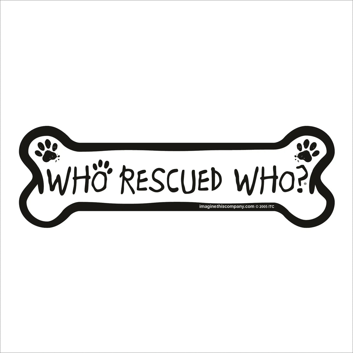 Who Rescued Who? Bone Magnet