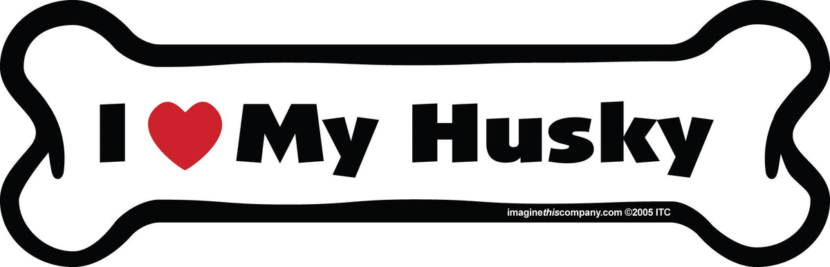 I Love My Husky - Bone Car Magnet