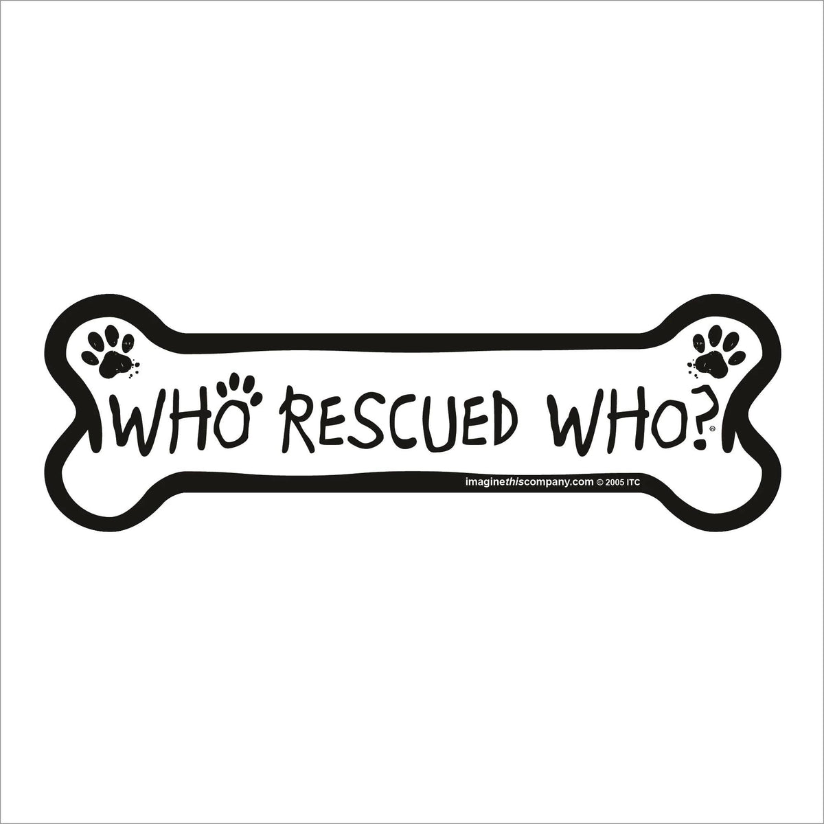 Who Rescued Who? Bone Magnet